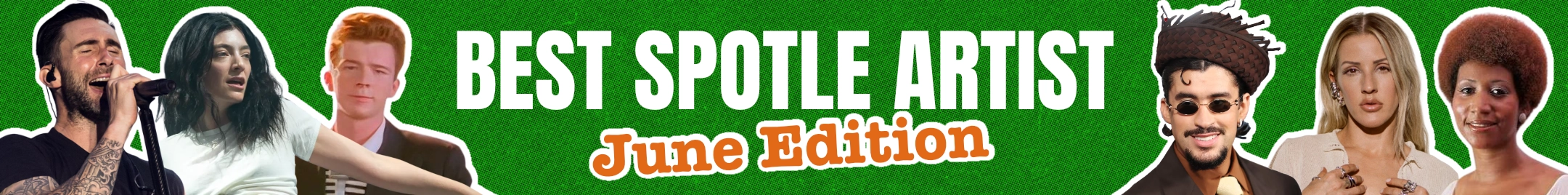 Best Spotle of June